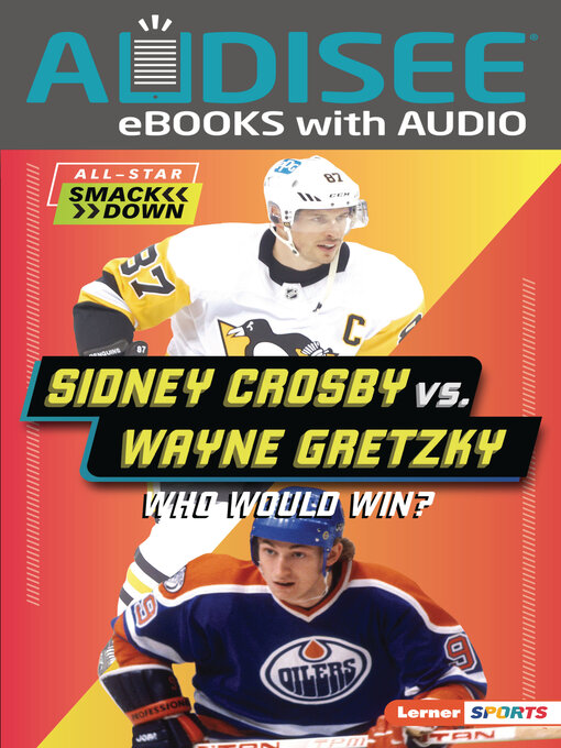 Title details for Sidney Crosby vs. Wayne Gretzky by Josh Anderson - Wait list